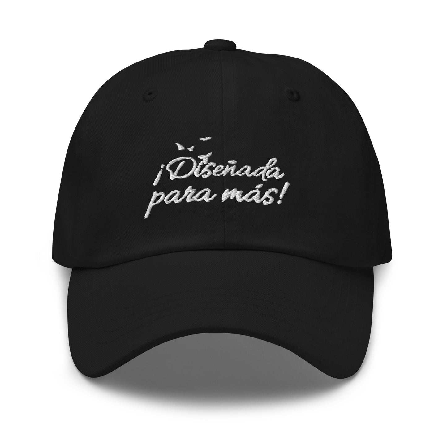 Gorra Diseñada para más (Letra blanca)