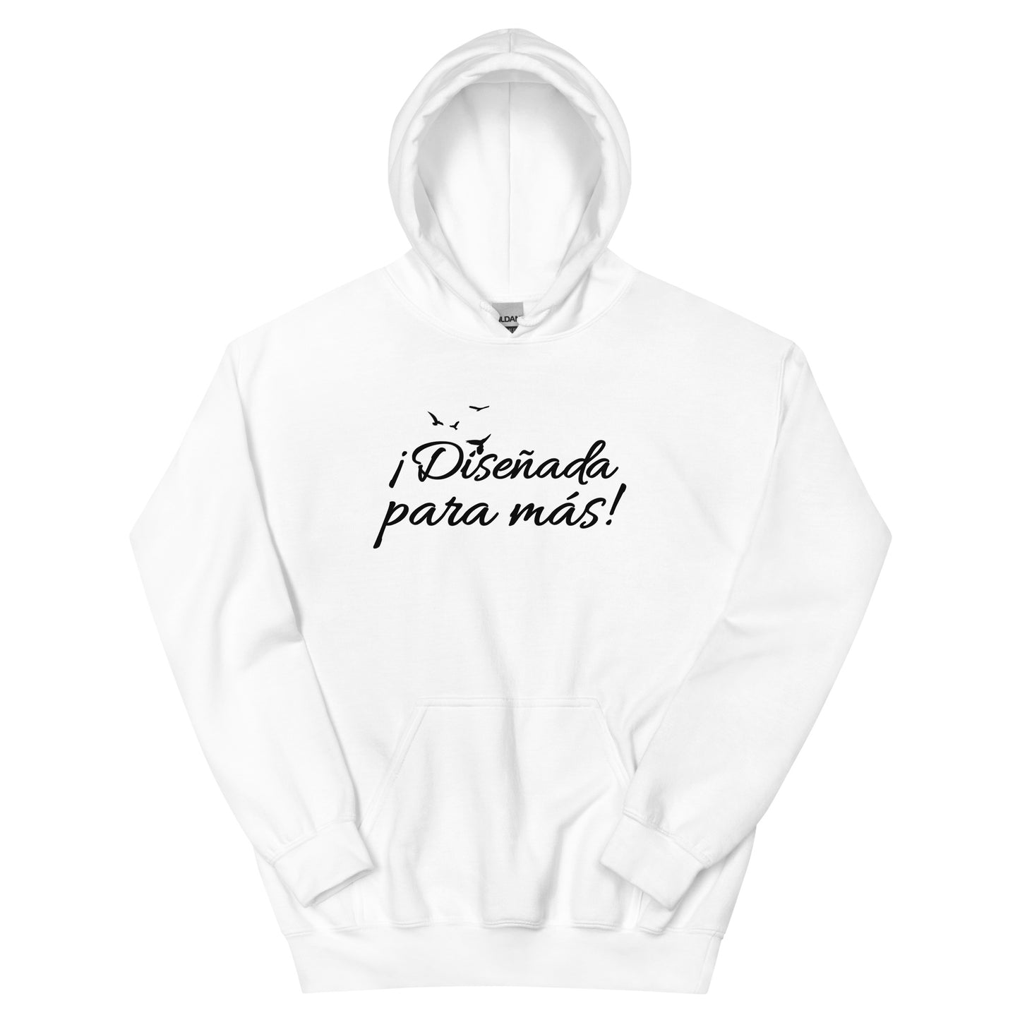 Hoodie Diseñada para más